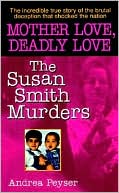 Mother Love, Deadly Love