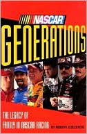 NASCAR Generations: The Legacy of Family in NASCAR Racing