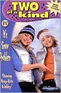 It's Snow Problem (Two of a Kind Series)