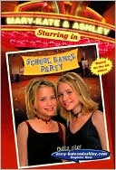 School Dance Party (Mary-Kate and Ashley Starring in Series)