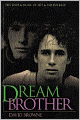 Dream Brother: The Lives and Music of Jeff and Tim Buckley
