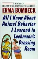 All I Know about Animal Behavior I Learned in Loehmann's Dressing Room