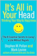 It's All in Your Head: Thinking Your Way to Happiness