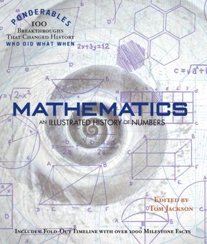 Mathematics: An Illustrated History of Numbers