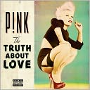 The Truth About Love by Pink: CD Cover