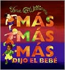 ''Mas Mas Mas'', Dijo el Bebe: 3 Historias de Amor (More More More, Said the Baby