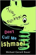 Don't Call Me Ishmael
