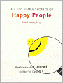 100 Simple Secrets of Happy People: What Scientists Have Learned and How You Can Use It