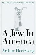 Jew In America: My Life and a People's Struggle for Identity