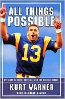 All Things Possible: MY STORY OF FAITH, FOOTBALL AND THE MIRACLE SEASON