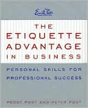 Etiquette Advantage in Business: Personal Skills for Professional Success