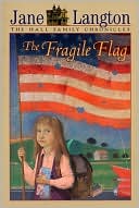 The Fragile Flag (The Hall Family Chronicles Series)