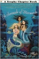 Serenade of Mermaids: Mermaid Tales from Around the World