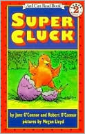 Super Cluck: (I Can Read Book Series: Level 2)