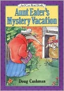 Aunt Eater's Mystery Vacation: (I Can Read Book Series: Level 2)