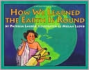 How We Learned the Earth Is Round