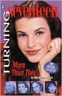 Turning Seventeen #2: More Than This