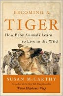 Becoming a Tiger by Susan McCarthy: Book Cover