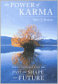 Power of Karma: How to Understand Your Past and Shape Your Future