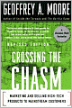 Crossing the Chasm: Marketing and Selling High-Tech Products to Mainstream Customers