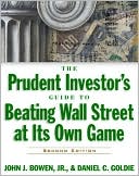 The Prudent I Nvestor's Guide to Beating Wall Street at Its Own Game