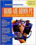 Hand-Me-Down PC: Upgrading and Repairing Personal Computers