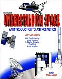 Understanding Space: An Introduction to Astronautics
