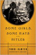 Some Girls, Some Hats and Hitler by Trudi Kanter: Book Cover