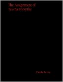The Assignment of Tawna Forsythe by Carole Lewis: NOOK Book Cover