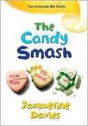 The Candy Smash (The Lemonade War Series #4) by Jacqueline Davies: Book Cover