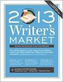 2013 Writer's Market by Robert Lee Brewer: Book Cover
