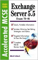 Accelerated Study Guide: Exchange Server 5.5 Exam 70-81