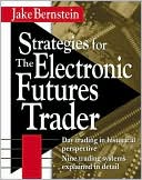 Strategies for the Electronic Futures Trader