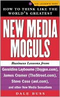 How to Think like the World's Greatest New Media Moguls