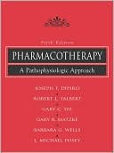 Pharmacotherapy: A Pathophysiologic Approach