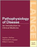 Pathophysiology of Disease: An Introduction to Clinical Medicine (Lange Series)