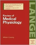 Review of Medical Physiology (Lange Basic Science Series)
