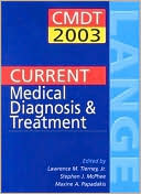 Current Medical Diagnosis and Treatment 2003 and Essentials of Diagnosis and Treatment
