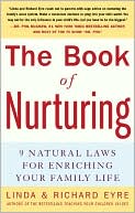 The Book of Nurturing: Nine Natural Laws for Enriching Your Family Life