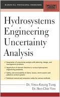 Hydrosystems Engineering Uncertainty Analysis