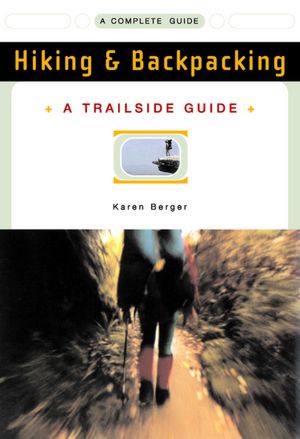 Google ebook downloads Hiking and Backpacking: A Complete Guide by Berger, Karen Berger in English