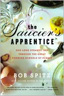 The Saucier's Apprentice by Bob Spitz: Book Cover