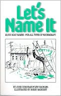 Let's Name It: 10,000 Boat Names for All Types of Watercraft
