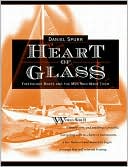 Heart of Glass: Fiberglass Boats and the Men Who Built Them