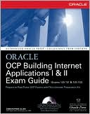 OCP Building Internet Applications I & II Exam Guide