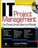 IT Project Management: On Track from Start to Finish