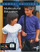 Annual Editions: Multicultural Education 01/02