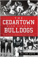 download The Cedartown High School Bulldogs : The History of a Georgia Football Tradition book