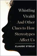 download Whistling Vivaldi : And Other Clues to How Stereotypes Affect Us book