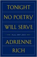 Tonight No Poetry Will Serve by Adrienne Rich: Book Cover
